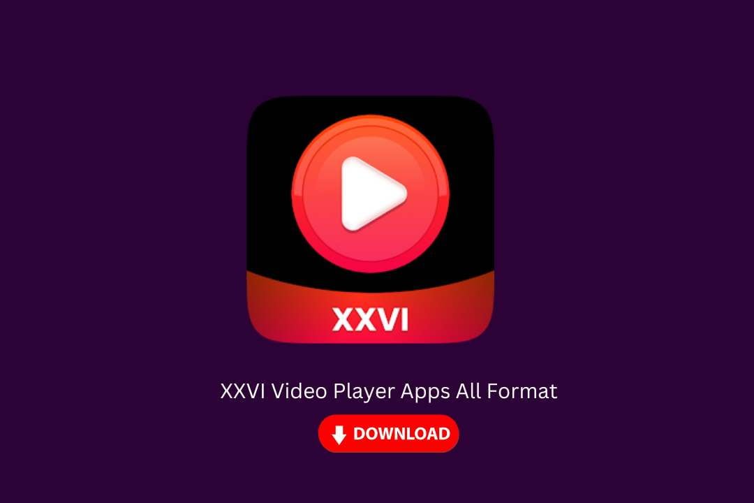 XXVI Video Player All Format